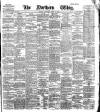 Northern Whig Wednesday 14 March 1883 Page 1
