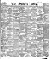 Northern Whig Saturday 12 July 1884 Page 1