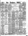 Northern Whig Thursday 02 October 1884 Page 1