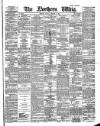 Northern Whig Friday 03 October 1884 Page 1