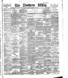 Northern Whig Saturday 27 December 1884 Page 1