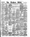 Northern Whig Saturday 03 January 1885 Page 1