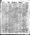 Northern Whig Saturday 28 February 1885 Page 1