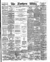 Northern Whig Thursday 21 May 1885 Page 1