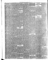 Northern Whig Friday 22 May 1885 Page 6