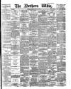 Northern Whig Monday 25 May 1885 Page 1