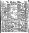 Northern Whig Thursday 04 June 1885 Page 1
