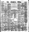 Northern Whig Friday 24 July 1885 Page 1