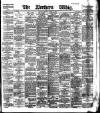 Northern Whig Monday 03 August 1885 Page 1