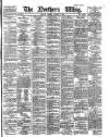 Northern Whig Tuesday 06 October 1885 Page 1