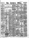 Northern Whig Wednesday 13 January 1886 Page 1