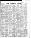 Northern Whig Saturday 04 September 1886 Page 1
