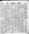 Northern Whig Wednesday 13 October 1886 Page 1