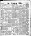 Northern Whig Saturday 16 October 1886 Page 1
