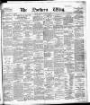 Northern Whig Monday 01 November 1886 Page 1