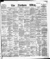 Northern Whig Wednesday 03 November 1886 Page 1