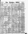 Northern Whig Saturday 02 July 1887 Page 1