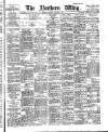 Northern Whig Tuesday 04 October 1887 Page 1
