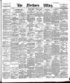 Northern Whig Monday 13 February 1888 Page 1