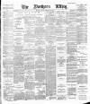 Northern Whig Tuesday 28 February 1888 Page 1