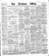 Northern Whig Saturday 10 March 1888 Page 1