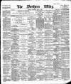 Northern Whig Wednesday 11 April 1888 Page 1