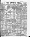 Northern Whig Tuesday 17 April 1888 Page 1