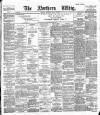 Northern Whig Thursday 26 April 1888 Page 1