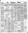 Northern Whig Wednesday 28 November 1888 Page 1