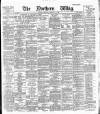 Northern Whig Thursday 14 February 1889 Page 1