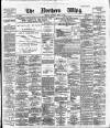 Northern Whig Saturday 02 March 1889 Page 1
