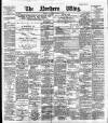 Northern Whig Saturday 09 March 1889 Page 1