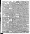 Northern Whig Saturday 13 April 1889 Page 6