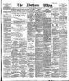 Northern Whig Wednesday 08 May 1889 Page 1