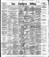 Northern Whig Saturday 22 June 1889 Page 1