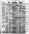 Northern Whig Monday 08 July 1889 Page 1