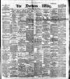 Northern Whig Friday 19 July 1889 Page 1