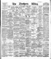 Northern Whig Thursday 15 August 1889 Page 1