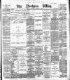 Northern Whig Wednesday 18 December 1889 Page 1