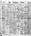 Northern Whig Thursday 09 January 1890 Page 1