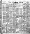 Northern Whig Wednesday 22 January 1890 Page 1