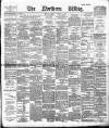 Northern Whig Tuesday 18 February 1890 Page 1