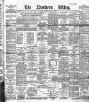 Northern Whig Monday 03 March 1890 Page 1