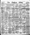 Northern Whig Friday 07 March 1890 Page 1