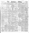 Northern Whig Saturday 10 January 1891 Page 1