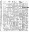 Northern Whig Monday 16 February 1891 Page 1