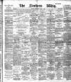 Northern Whig Wednesday 01 April 1891 Page 1