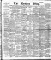 Northern Whig Friday 22 May 1891 Page 1