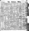 Northern Whig Friday 08 April 1892 Page 1