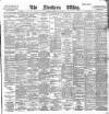 Northern Whig Saturday 28 May 1892 Page 1